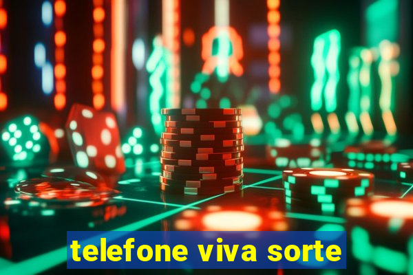 telefone viva sorte